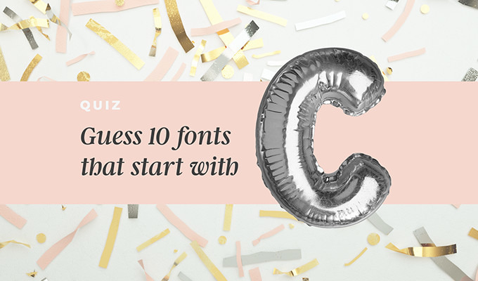 Less than 10% of People Can Name All These "C" Fonts. Can You?