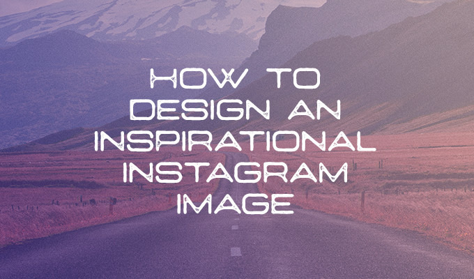 How to Design an Inspirational Instagram Image Using Free Products