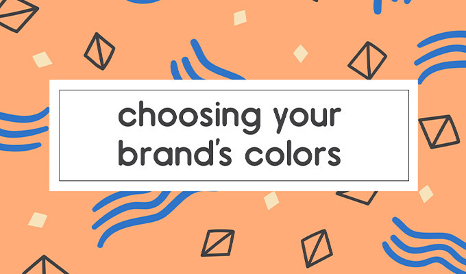 How to Choose the Best Colors for Your Brand