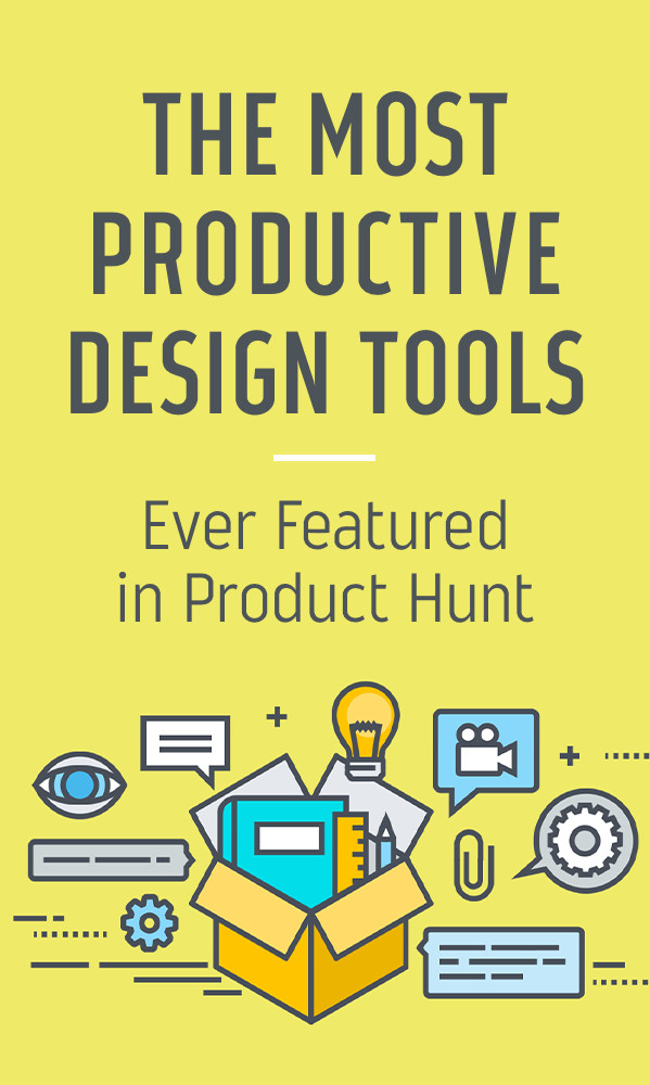 The Most Productive Design Tools Ever Featured In Product Hunt ...