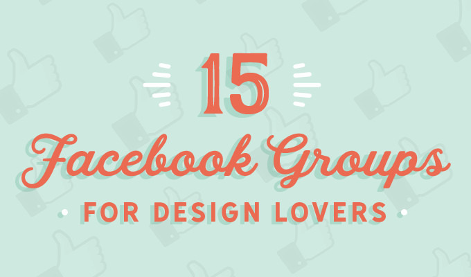 15 Facebook Groups for Design Lovers