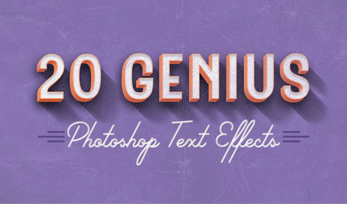 20 Photoshop Text Effects That'll Blow Your Mind