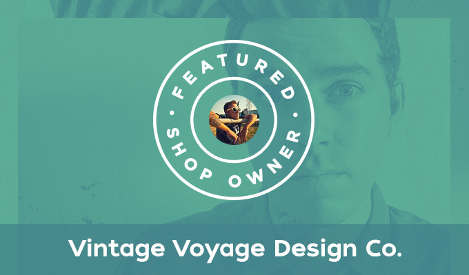 Featured Shop: Vintage Voyage Design Co.