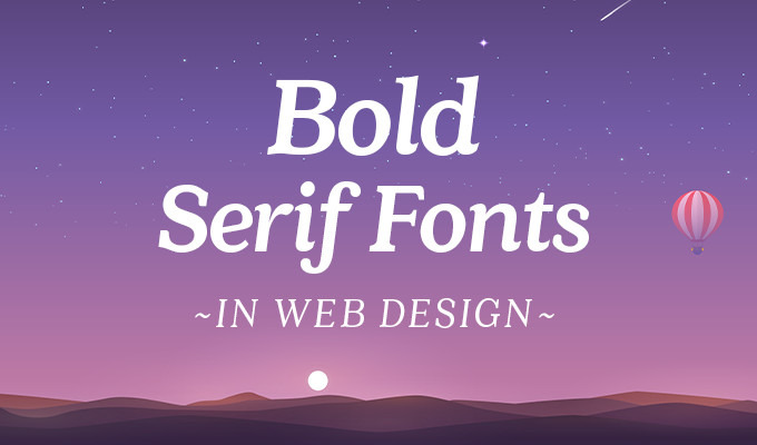 Bold Serif Fonts in Web Design: 20 Stunning Examples