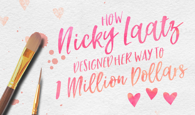 How Nicky Laatz Designed Her Way to One Million Dollars