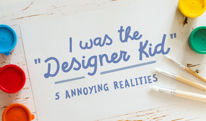 I Was The "Designer Kid": 5 Annoying Realities