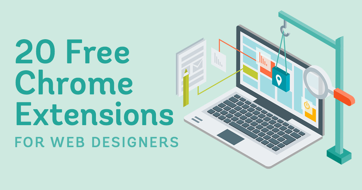 6 fantastic and free web design Google Chrome extensions for your site's  makeover - CSS Hero