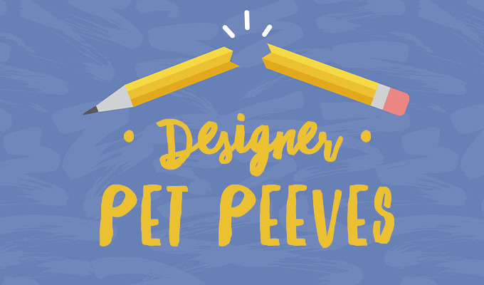 Designer Pet Peeves