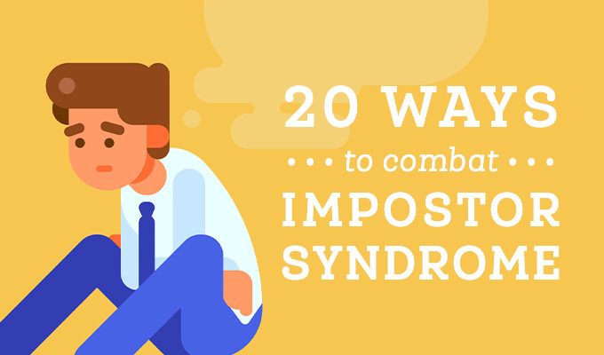 20 Ways to Combat Impostor Syndrome Every Day
