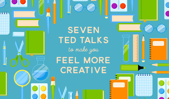 7 TED Talks That'll Make You Feel More Creative