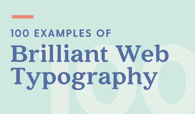 100 Brilliant Web Typography Examples