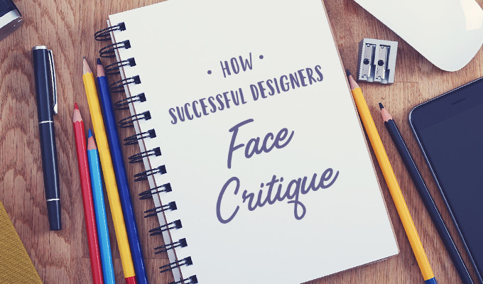 How Successful Designers Face Critique