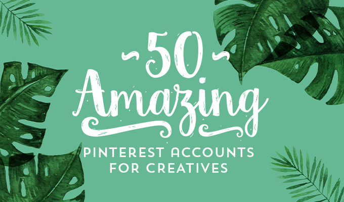 50 Amazing Pinterest Accounts Every Creative Needs To Follow Creative Market Blog