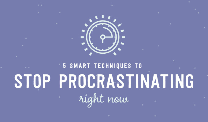 5 Smart Techniques to Stop Procrastinating Right Now