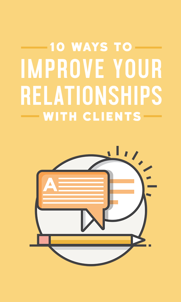 10 Genius Hacks to Improve Your Relationship With Clients - Creative ...