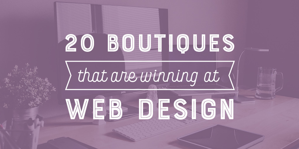 20 Boutiques That Are Winning at Web Design Creative Market Blog