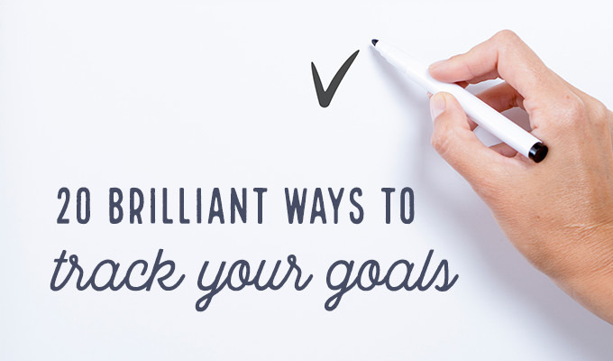 20 Brilliant Ways to Track Your Goals