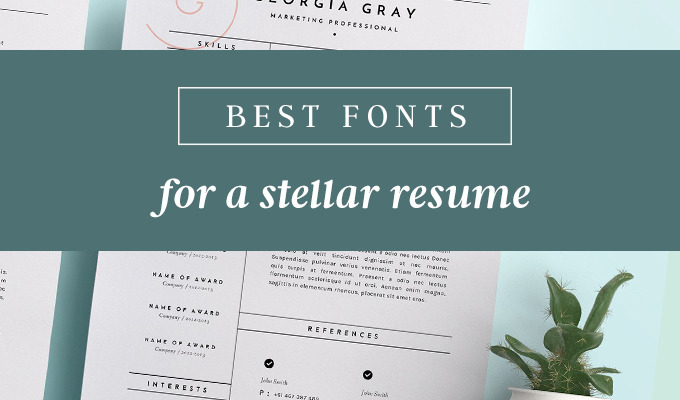 Best Fonts for Resumes That Truly Stand Out