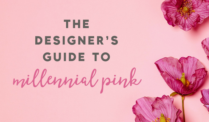 What Every Designer Needs To Know About Millennial Pink 