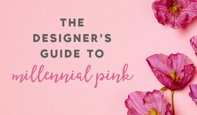 What Every Designer Needs To Know About Millennial Pink