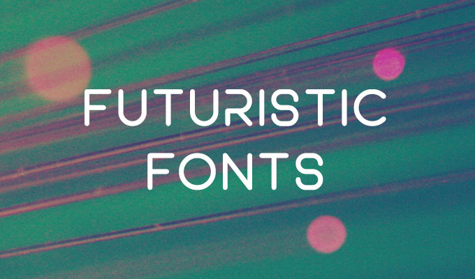 30 Futuristic Fonts to Make Your Designs Stand Out