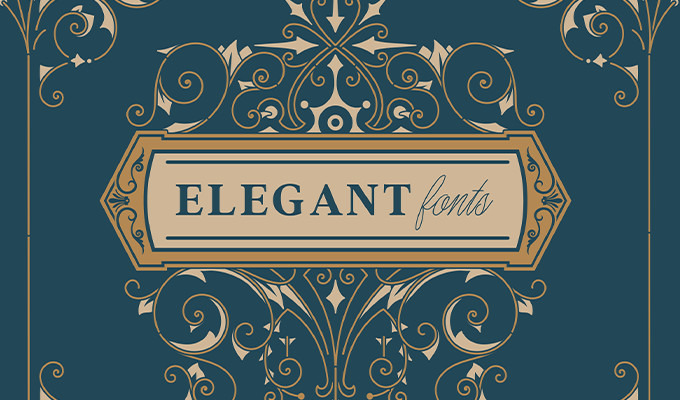 20 Elegant Fonts to Add A Touch of Luxury
