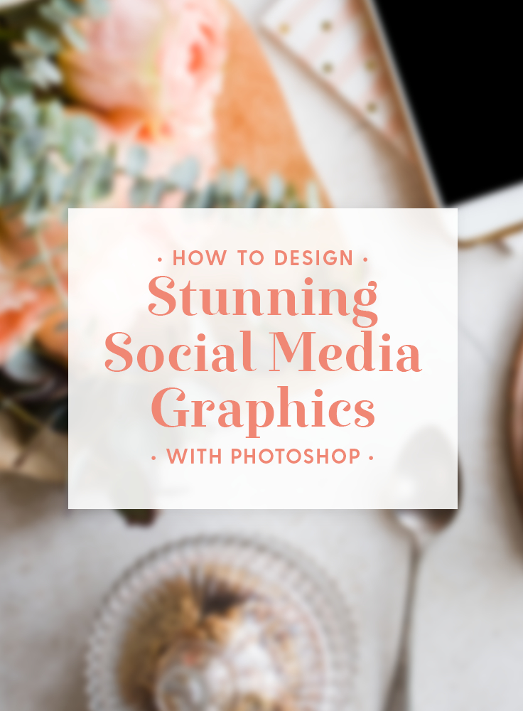 How to Design Stunning Social Media Graphics With Photoshop - Creative