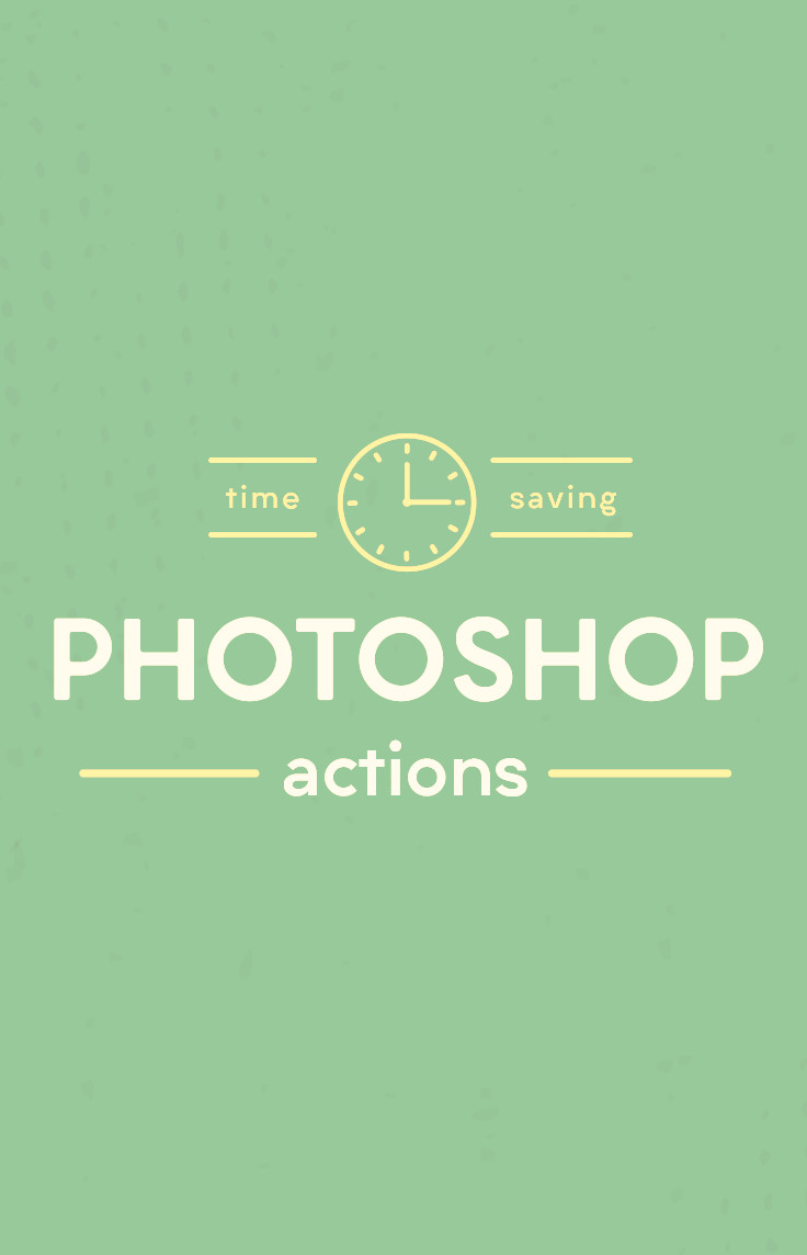 22 Photoshop Actions That Will Shave Off Hours of Work - Creative Market  Blog