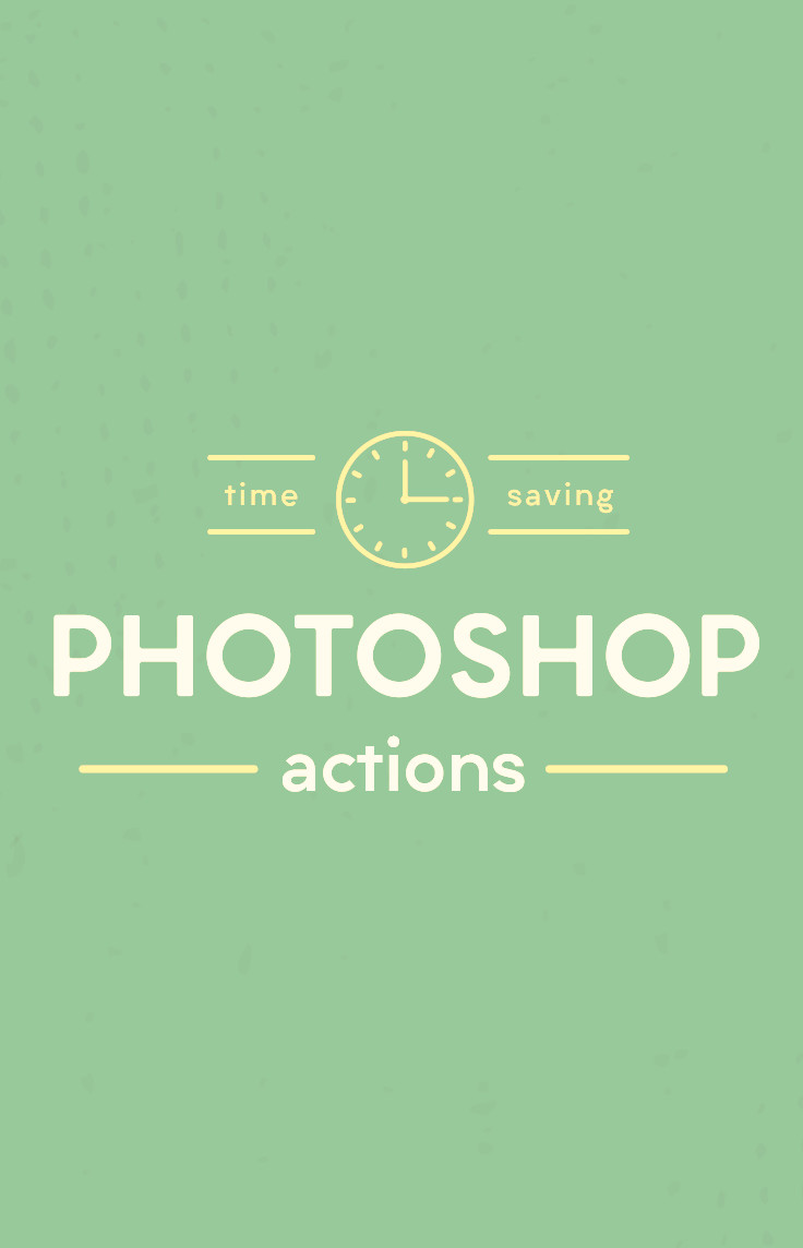 22 Photoshop Actions That Will Shave Off Hours of Work - Creative Market Blog 22 Photoshop Actions That Will Shave Off Hours of Work - Creative Market Blog
