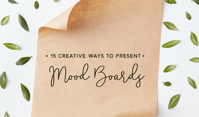 15 Creative Ways to Present Your Mood Boards