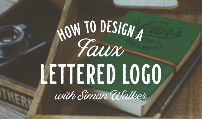 How to Turn a Font into a Faux-Lettered Logo, With Typographer Simon Walker