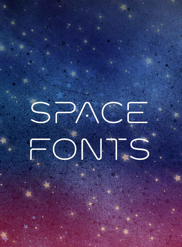 20 Stellar Fonts From Outer Space - Creative Market Blog