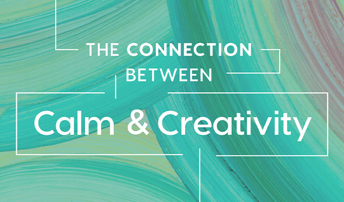 Designing Makes Us Feel Relaxed? The Connection Between Calm & Creativity