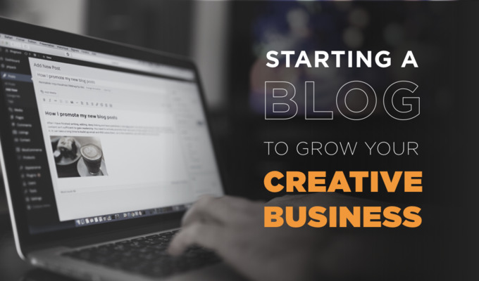 4 Steps To Start a Successful Blog For Your Creative Business