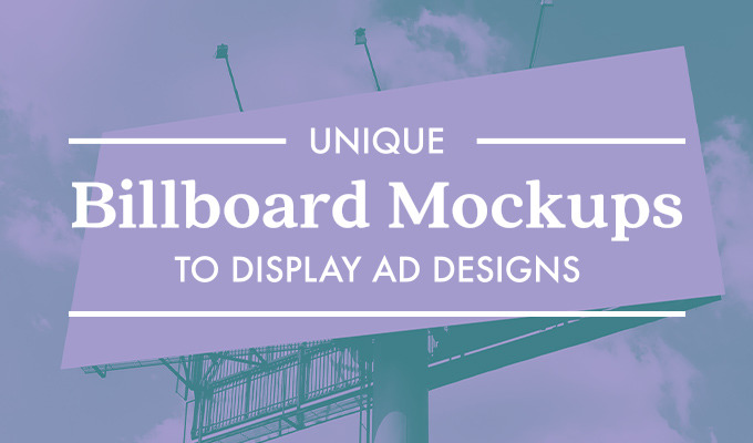 Unique Billboard Mockups to Display Your Ad Designs