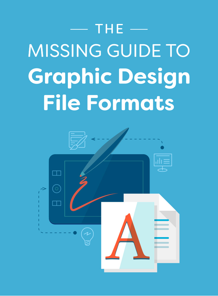 The Missing Guide To Graphic Design File Formats | Creative Market Blog