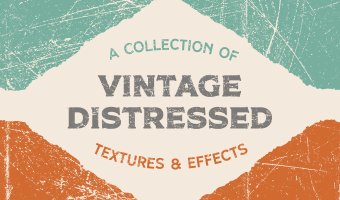 A Collection of Vintage Distressed Textures and Effects