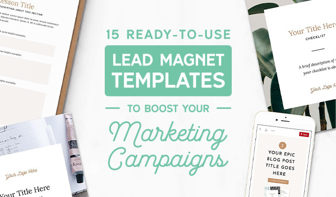 15 Ready-to-Use Lead Magnet Templates to Boost Your Marketing Campaigns