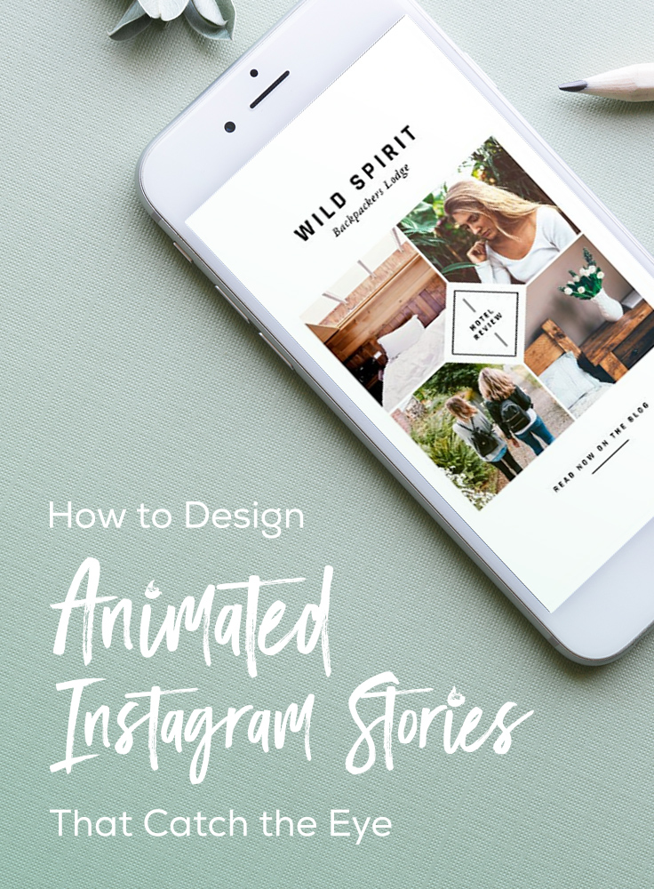 How to Design Animated Instagram Stories that Catch the Eye - Creative Market Blog How to Design Animated Instagram Stories that Catch the Eye - Creative Market Blog