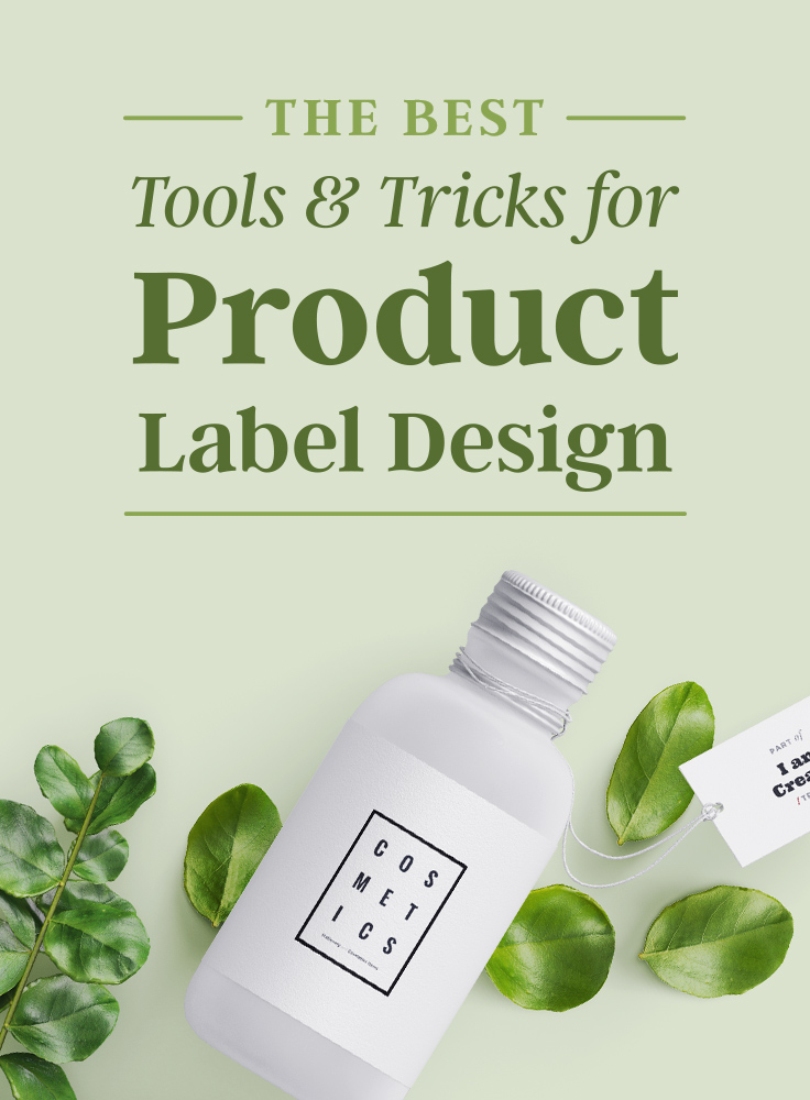 The Best Tools And Tricks For Product Label Design Creative Market Blog