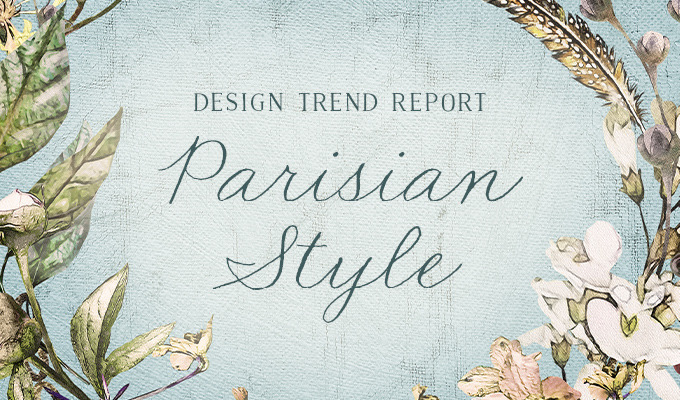 Design Trend Report: Parisian Style