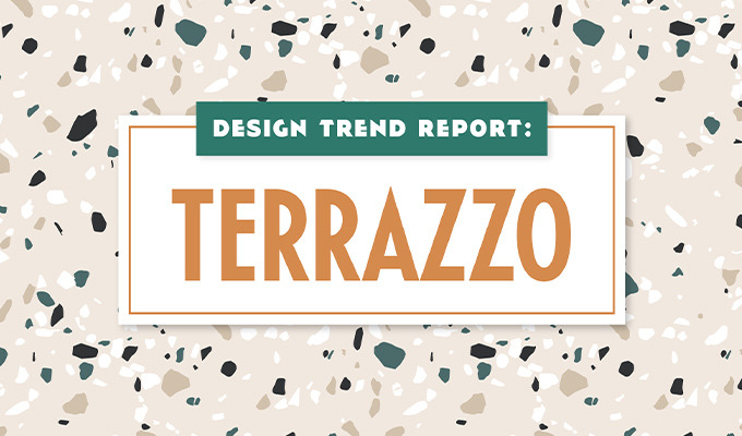 Design Trend Report: Terrazzo