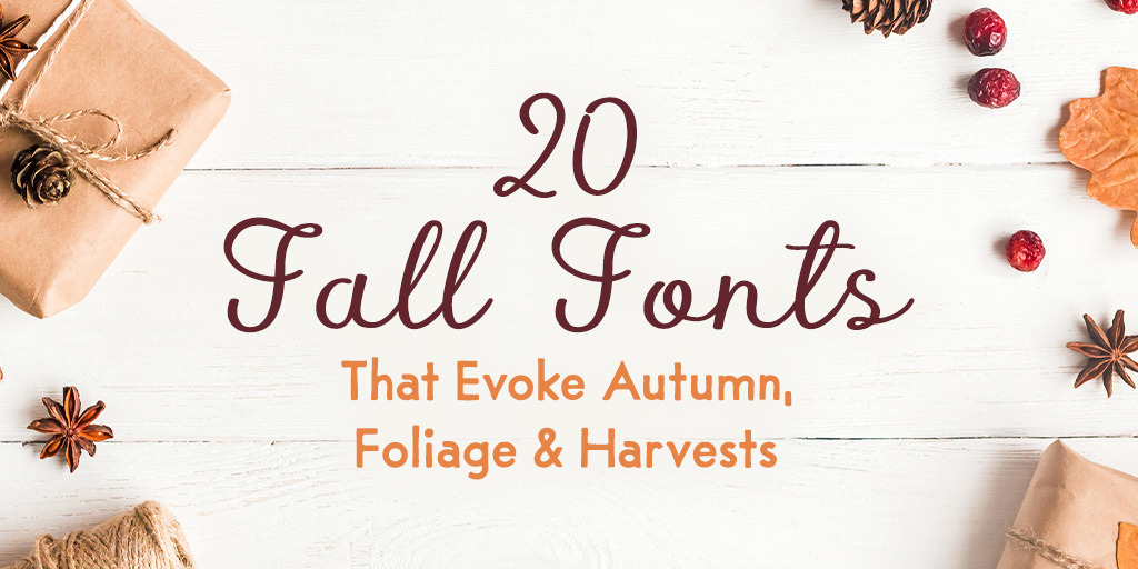 Download 20 Fall Fonts That Evoke Autumn Foliage Harvests Creative Market Blog