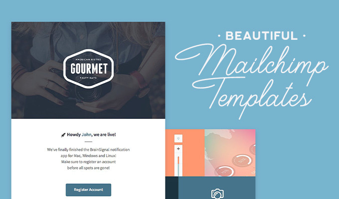 Mailchimp Templates: Beautiful Layouts to Design Polished Emails