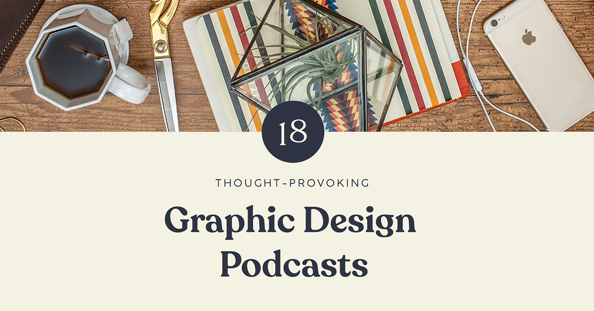 18 Best Graphic Design Podcasts to Listen to in 2019 Creative Market Blog