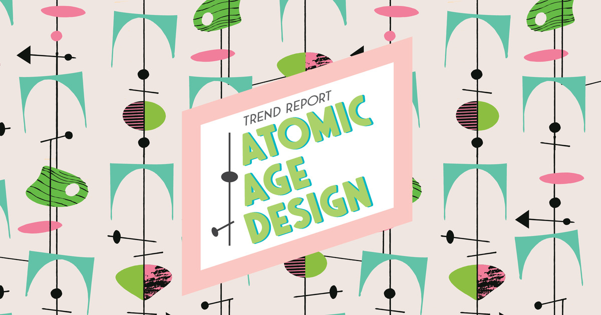 Trend Report: Atomic Age Design - Creative Market Blog