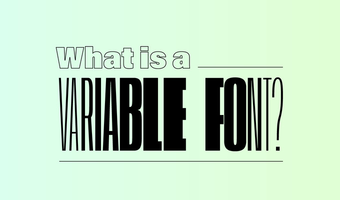 What is a Variable Font?
