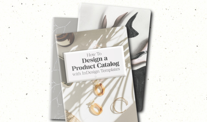How To Design A Product Catalog With InDesign Templates