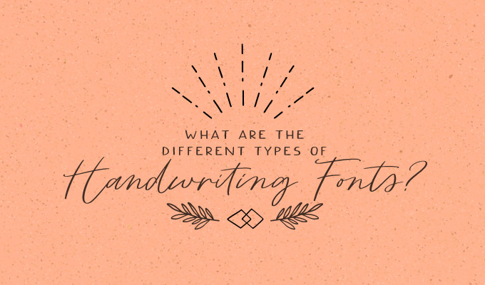 What Are the Different Types of Handwriting Fonts?