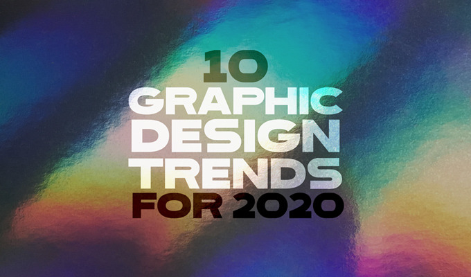 10 Graphic Design Trends for 2020